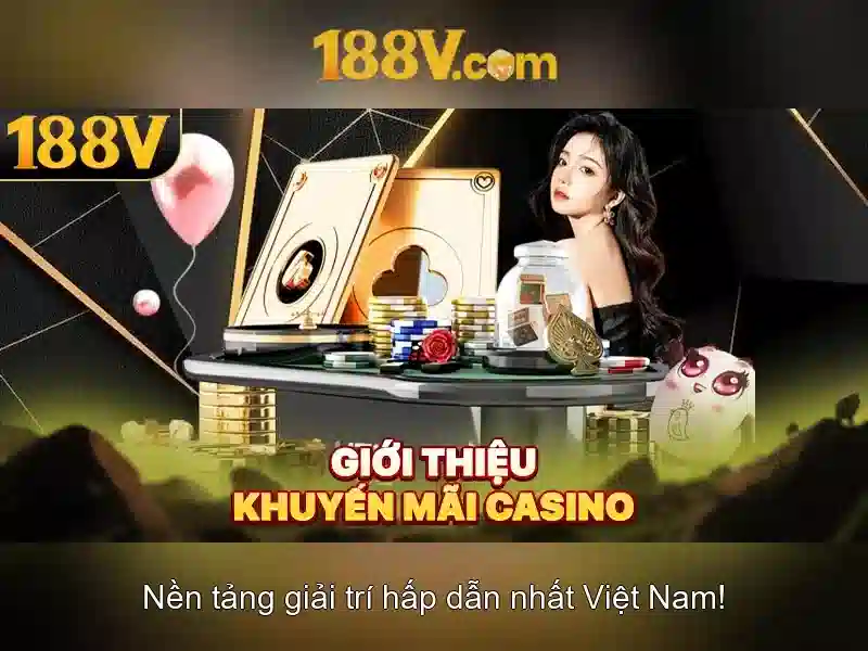Khái quát về 188v và tầm ảnh hưởng